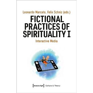 Felix Schniz Fictional Practices Of Spirituality I (taschenbuch)