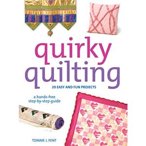 Fent, Tomme J. - Gebraucht Quirky Quilting - Preis Vom 28.04.2024 04:54:08 H