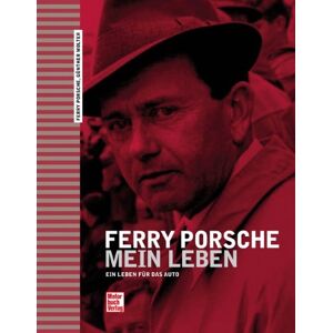 Ferry Porsche - Mein Leben