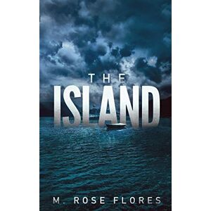 Flores, M. Rose - The Island