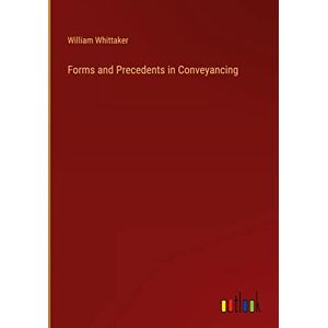 Formen Und Präzedenzfälle In Der Förderung Von William Whittaker Hardcover-buch