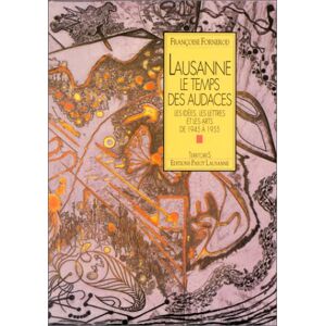 Fornerod F - Gebraucht Lausanne Le Temps Des Audaces (littérature Générale) - Preis Vom 27.04.2024 04:56:19 H