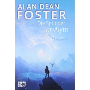Foster, Alan Dean - Gebraucht Die Spur Der Tar-aiym: Roman - Preis Vom 30.04.2024 04:54:15 H