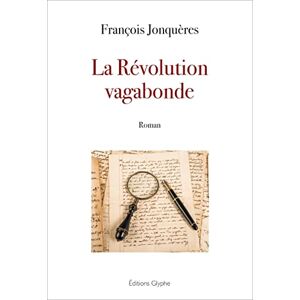 François Jonquères - Gebraucht La Révolution Vagabonde - Preis Vom 28.04.2024 04:54:08 H