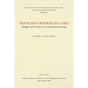 Francisco Rodrigues Lobo: Dialog Und Höfische Überlieferung In Der Renaissance Portugal Von R
