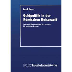 Frank Beyer | Geldpolitik In Der Römischen Kaiserzeit | Taschenbuch | Deutsch