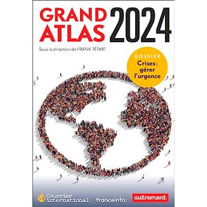 Frank Tétart - Gebraucht Grand Atlas 2024: Dossier Crise : Gérer L'urgence - Preis Vom 09.05.2024 04:53:29 H