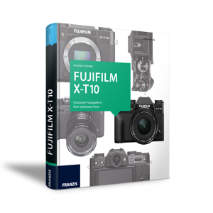 Franzis Fujifilm X-t10 - Das Kamerabuch