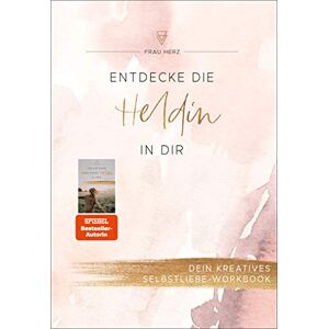 Frau Herz - Gebraucht Entdecke Die Heldin In Dir: Dein Kreatives Selbstliebe-workbook - Preis Vom 28.04.2024 04:54:08 H