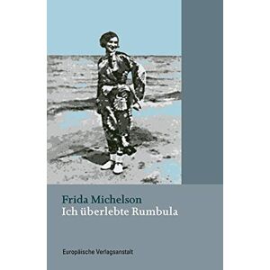 Frida Michelson - Gebraucht Ich überlebte Rumbula - Preis Vom 29.04.2024 04:59:55 H