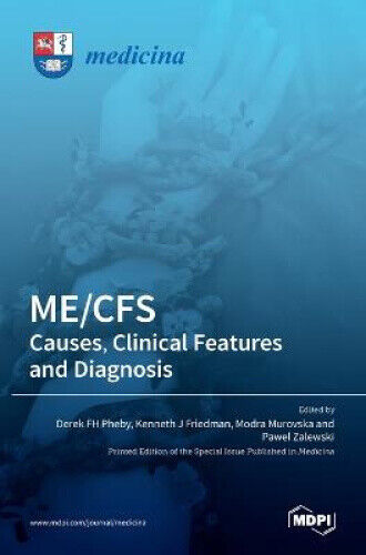 Friedman, Kenneth J. - Me/cfs: : Causes, Clinical Features And Diagnosis