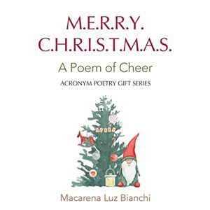Frohe Weihnachten: Ein Gedicht Des Jubels (akronym Poesie Geschenk) Von Bianchi, Macarena Luz