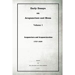Frühe Essays über Akupunktur Und Moxa - 1. Akupunktur Und Akupunktur