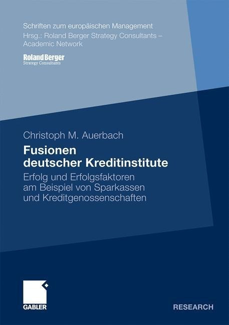 Fusionen Deutscher Kreditinstitut: Erfolgs- Und Erfolgsfaktoren Am Beispiel Von S