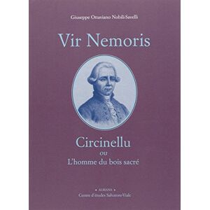 G.-o. Nobili-savelli - Gebraucht Vir Nemoris : Circinellu Ou L’homme Du Bois Sacré - Preis Vom 27.04.2024 04:56:19 H