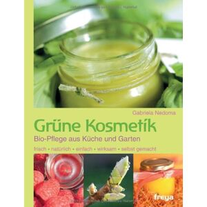 Gabriela Nedoma - Gebraucht Grüne Kosmetik: Bio-pflege Aus Küche Und Garten - Preis Vom 12.05.2024 04:50:34 H