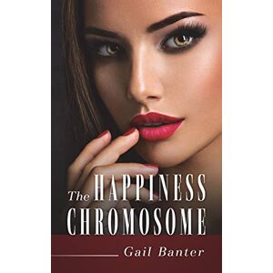 Gail Banter - The Happiness Chromosome