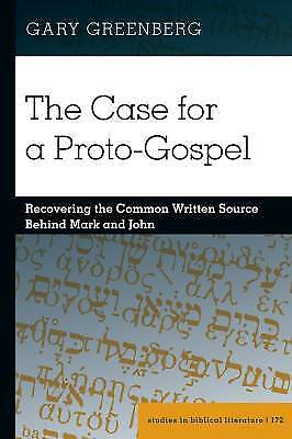 Gary Greenberg The Case For A Proto-gospel (taschenbuch)