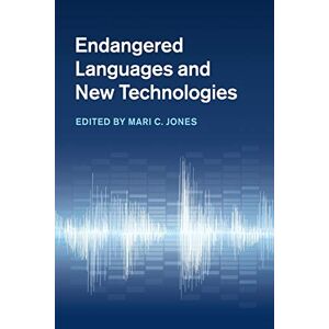 Gefährdete Sprachen Und Neue Technologien Von Mari C. Jones (englisch) Taschenbuch B