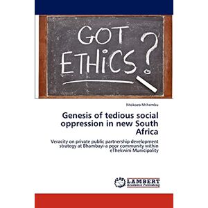 Genesis Of Tedious Social Oppression In New South Africa Veracity On Privat 1998
