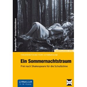Genia Gütter - Gebraucht Ein Sommernachtstraum: Frei Nach Shakespeare Für Die Schulbühne (9. Und 10. Klasse) - Preis Vom 29.04.2024 04:59:55 H