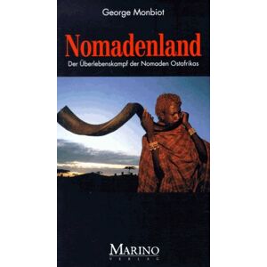 George Monbiot - Gebraucht Nomadenland. Der Überlebenskampf Der Nomaden Ostafrikas - Preis Vom 12.05.2024 04:50:34 H