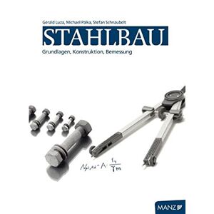 Gerald Luza - Gebraucht Stahlbau: Grundlagen, Konstruktion, Bemessung - Preis Vom 29.04.2024 04:59:55 H