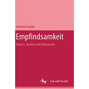 Gerhard Sauder - Gebraucht Empfindsamkeit, Band 3: Quellen Und Dokumente - Preis Vom 02.05.2024 04:56:15 H
