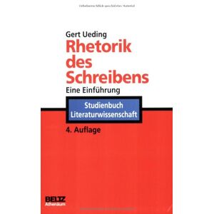 Gert Ueding - Gebraucht Rhetorik Des Schreibens: Eine Einführung (athenäums Studienbücher Literaturwissenschaft) - Preis Vom 07.05.2024 04:51:04 H