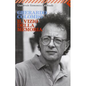 Gherardo Colombo - Gebraucht Il Vizio Della Memoria - Preis Vom 30.04.2024 04:54:15 H