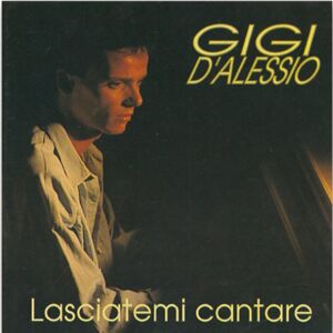 Gigi D'alessio - Gebraucht Lasciatemi Cantare - Preis Vom 30.04.2024 04:54:15 H