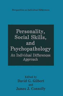Gilbert, David G. - Personality, Social Skills, And Psychopathology: An Individual Differences Approach (perspectives On Individual Differences)