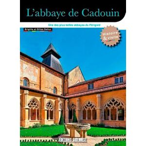 Gilles Delluc - Gebraucht L'abbaye De Cadouin: Une Des Plus Belles Abbaye Du Périgord - Preis Vom 14.05.2024 04:49:28 H