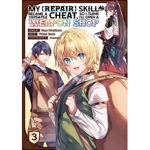 Ginga Hoshikawa - Gebraucht My [repair] Skill Became A Versatile Cheat, So I Think I'll Open A Weapon Shop (manga) Vol. 3 - Preis Vom 27.04.2024 04:56:19 H