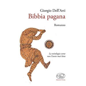 Giorgio Dell'arti - Gebraucht Bibbia Pagana - Preis Vom 12.05.2024 04:50:34 H
