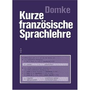Gisela Domke - Gebraucht Kurze Französische Sprachlehre: Nachschlagewerk - Preis Vom 28.04.2024 04:54:08 H