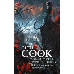Glen Cook - Gebraucht Les Annales De La Compagnie Noire, Tome 9 : Elle Est Les Ténèbres : Deuxième Partie - Preis Vom 13.05.2024 04:51:39 H