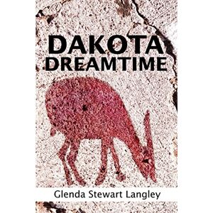 Glenda Langley - Dakota Dreamtime