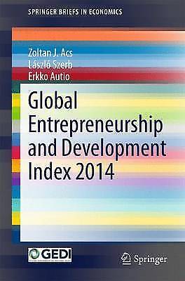 Global Entrepreneurship And Development Index 2014 (springerbriefs In Economics)