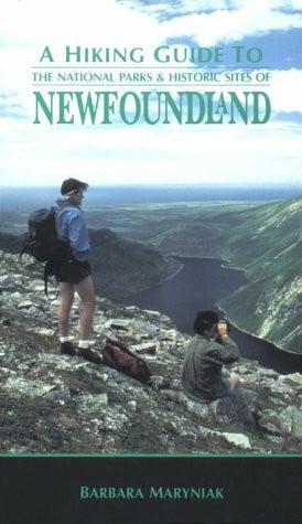 goose lane editions a hiking guide to the national parks and historic sites of newfoundland