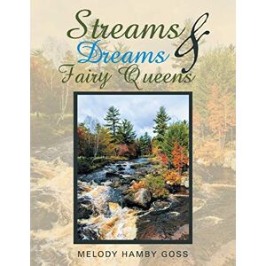 Goss, Melody Hamby - Streams & Dreams & Fairy Queens