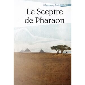 Gérard Demarcq-morin - Gebraucht Le Sceptre De Pharaon - Preis Vom 02.05.2024 04:56:15 H