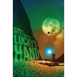 Greenlee, Z. D. - Lucky's Hand