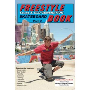 Guenter Mokulys - Freestyle Skateboard Book Part-2: Young And Old Generation