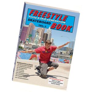 Guenter Mokulys - Freestyle Skateboard Book Teil-2: Yong & Old Generation