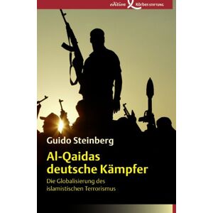 Guido Steinberg - Gebraucht Al-qaidas Deutsche Kämpfer: Die Globalisierung Des Islamistischen Terrorismus - Preis Vom 09.05.2024 04:53:29 H
