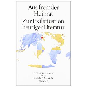 Günter Kunert - Gebraucht Aus Fremder Heimat. Zur Exil-situation Heutiger Literatur - Preis Vom 28.04.2024 04:54:08 H