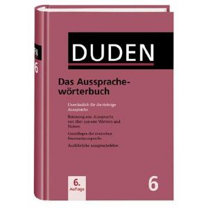Günther Drosdowski - Gebraucht Duden, Band 6: Das Aussprachewörterbuch - Preis Vom 23.04.2024 05:00:15 H