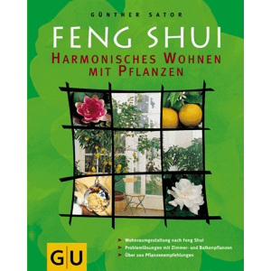 Günther Sator - Gebraucht Feng Shui - Harmonisches Wohnen Mit Pflanzen - Preis Vom 14.05.2024 04:49:28 H