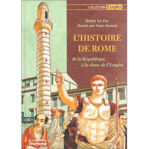 Gwen Keraval - Gebraucht L'histoire De Rome. De La République à L'empire (cogito) - Preis Vom 27.04.2024 04:56:19 H
